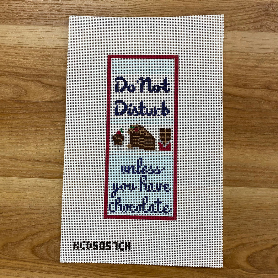 Do Not Disturb Unless You Have Chocolate Canvas