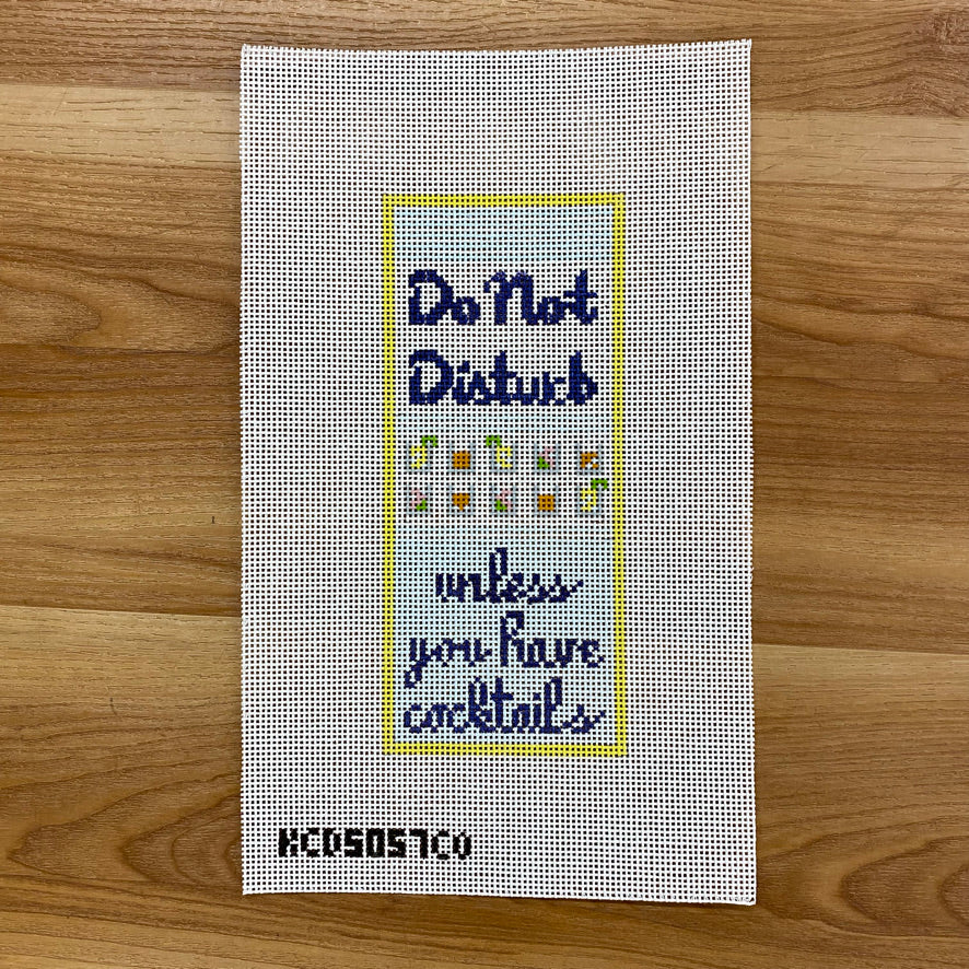 Do Not Disturb Unless You Have Cocktails Canvas