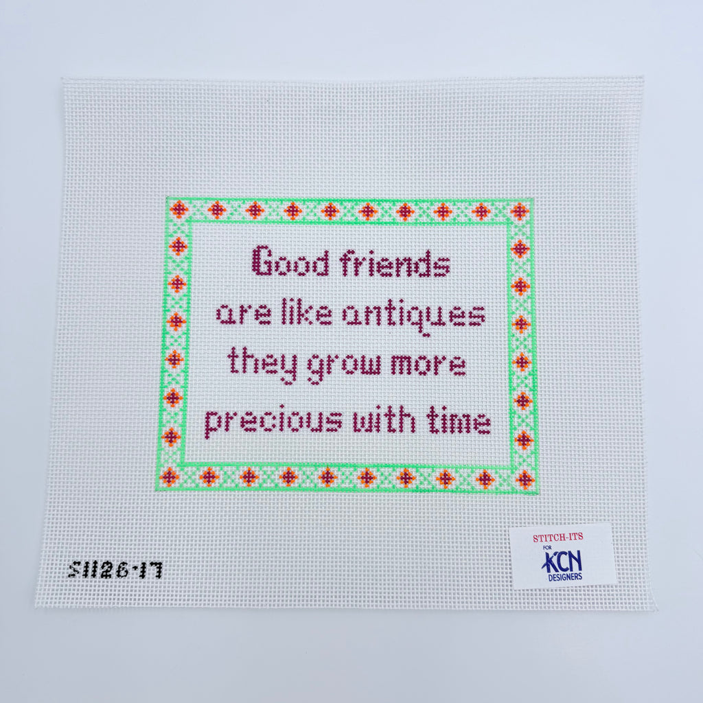 Good friends are like antiques they grow more precious with time