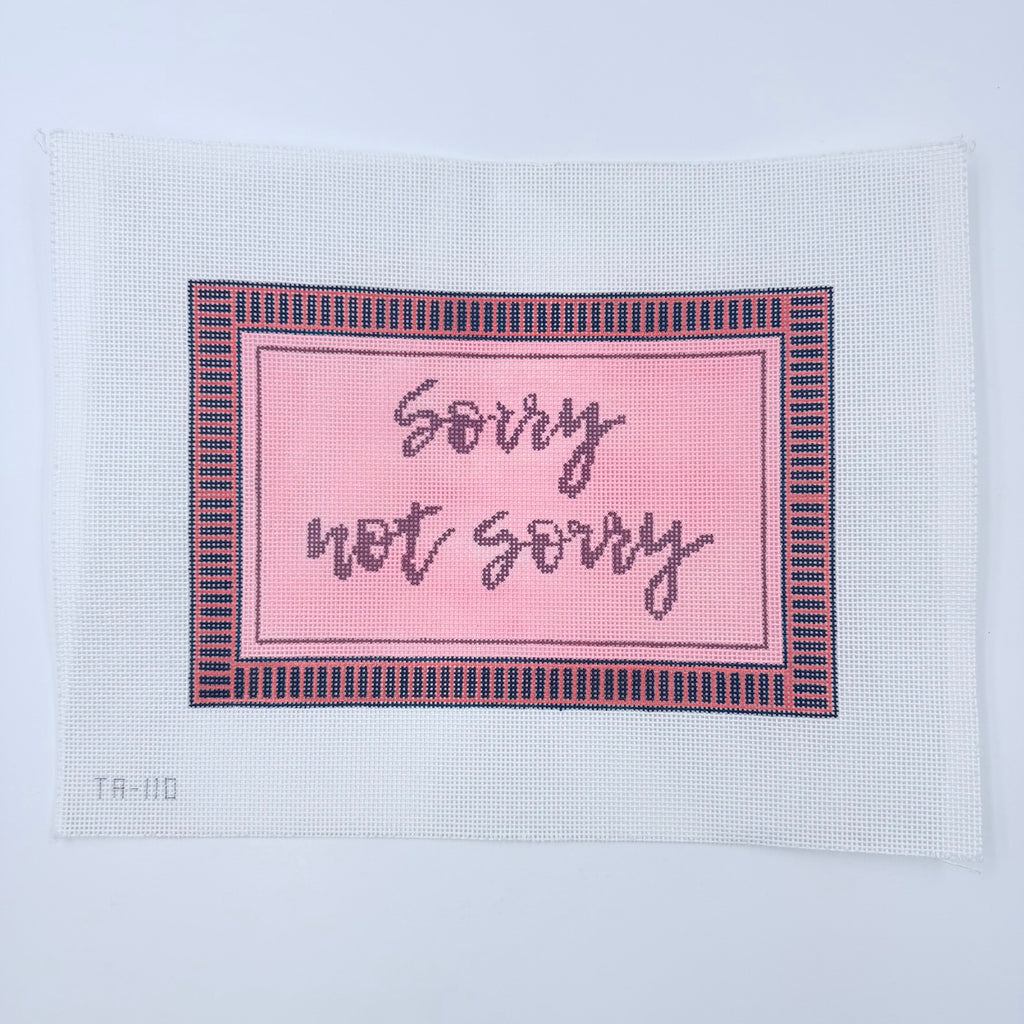 Sorry Not Sorry Canvas