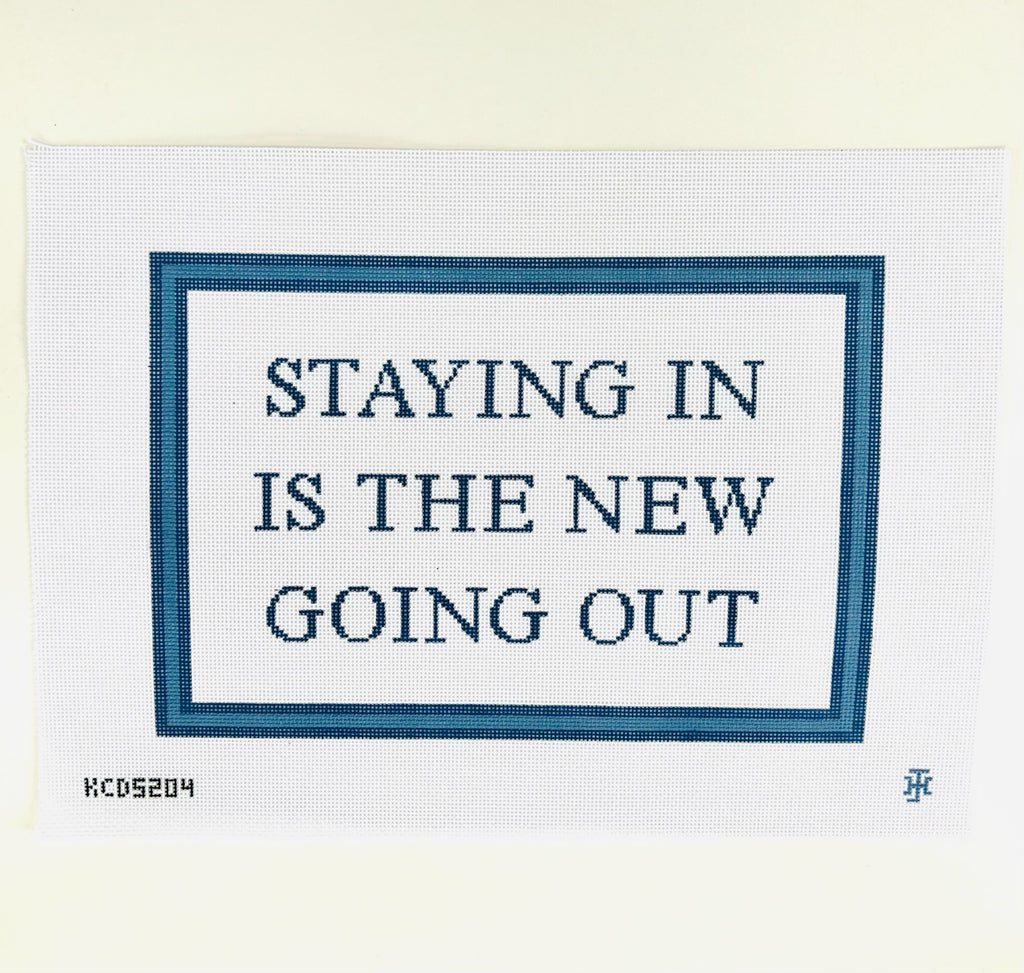 Staying In is the New Going Out Canvas