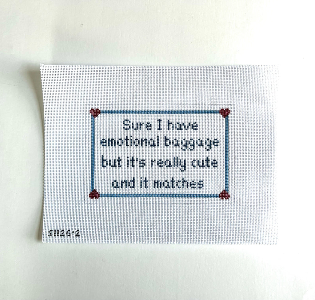Sure I have Emotional Baggage, But Its Cute and It Matches