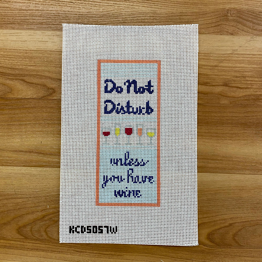 Do Not Disturb Unless You Have Wine Canvas