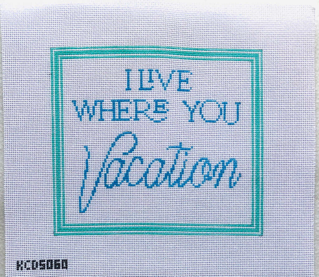 I Live Where You Vacation Canvas