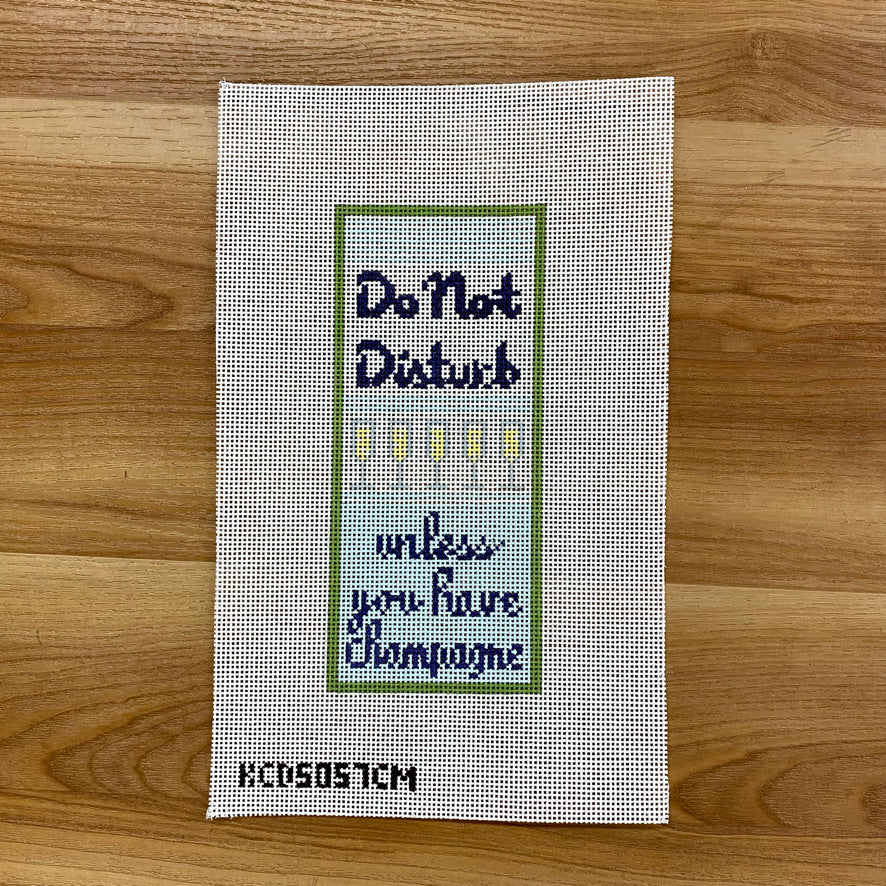 Do Not Disturb Unless You Have Champagne Canvas